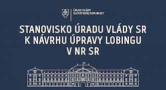 Stanovisko Úradu vlády SR k návrhu úpravy lobingu v Národnej rade SR